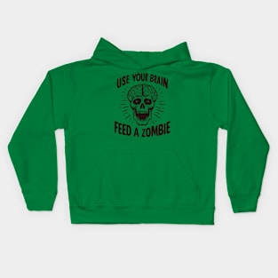 Use Your Brain Feed a Zombie Kids Hoodie